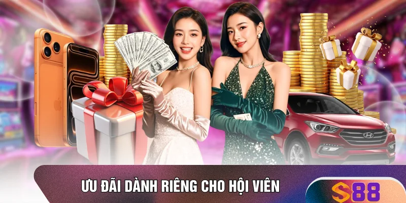 Ưu đãi dành riêng cho hội viên